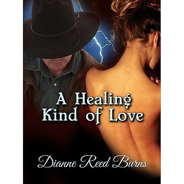 A Healing Kind of Love (Finding Love, #9), Dianne Reed Burns