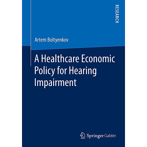 A Healthcare Economic Policy for Hearing Impairment, Artem Boltyenkov