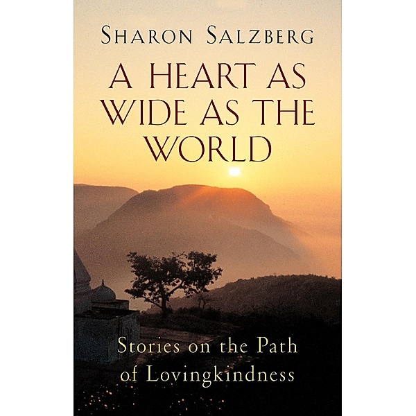 A Heart as Wide as the World, Sharon Salzberg