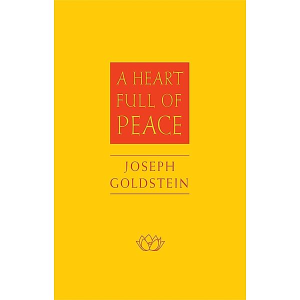 A Heart Full of Peace, Joseph Goldstein