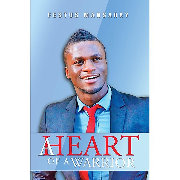 A Heart of a Warrior, Festus Mansaray
