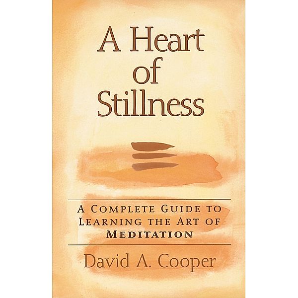 A Heart of Stillness, Rabbi David A. Cooper