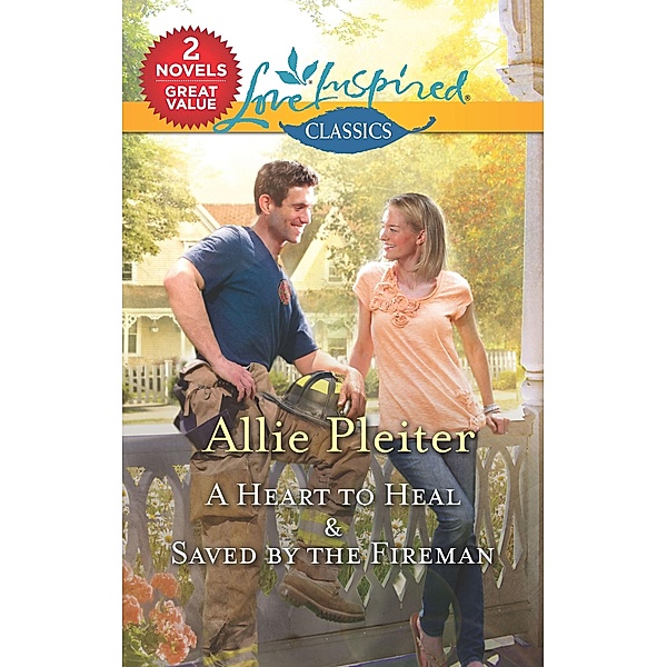 A Heart to Heal & Saved by the Fireman, Allie Pleiter