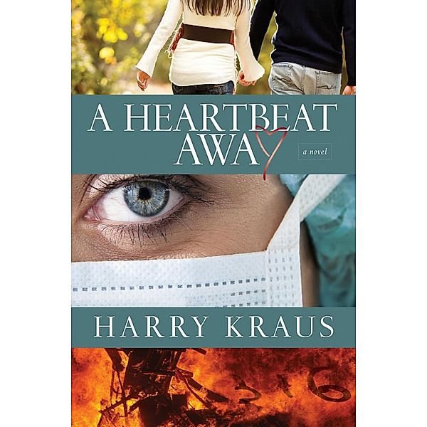 A Heartbeat Away / David C Cook, Harry Kraus