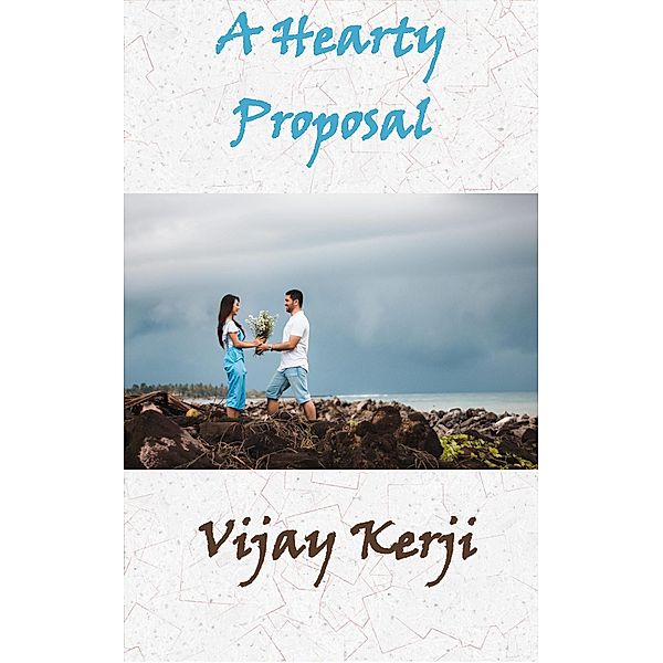 A Hearty Proposal, Vijay Kerji