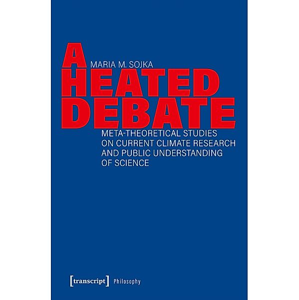 A Heated Debate / Edition Moderne Postmoderne, Maria M. Sojka
