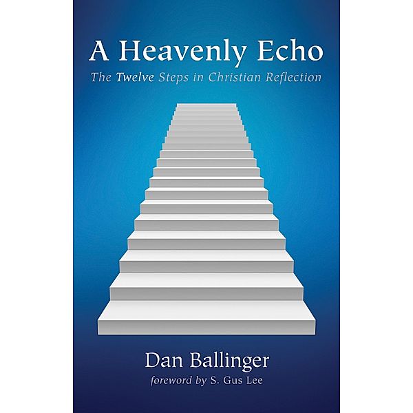 A Heavenly Echo, Dan L. Ballinger