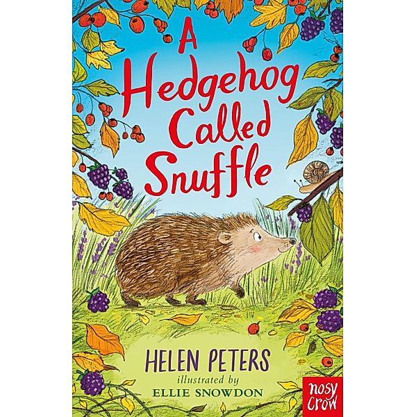 A Hedgehog Called Snuffle / The Jasmine Green Series Bd.15, Helen Peters