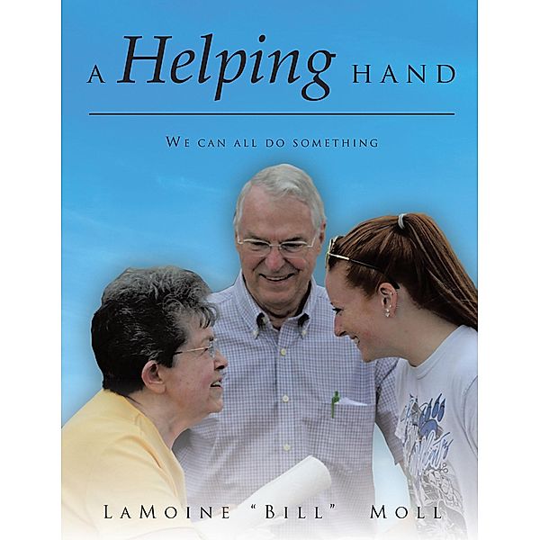 A Helping Hand, LaMoine "Bill" Moll