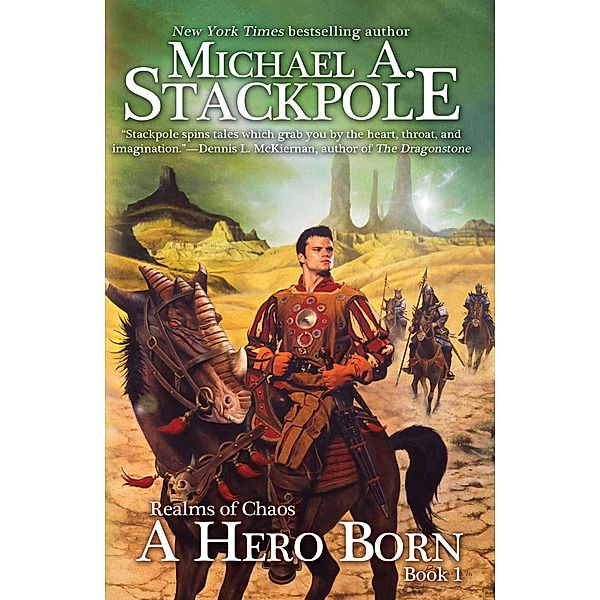 A Hero Born (Realms of Chaos) / Realms of Chaos, Michael A. Stackpole