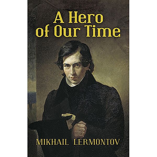 A Hero of Our Time, Mikhail Lermontov