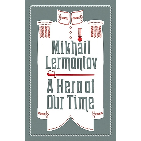 A Hero of Our Time and Princess Ligovskaya, Mikhail Lermontov