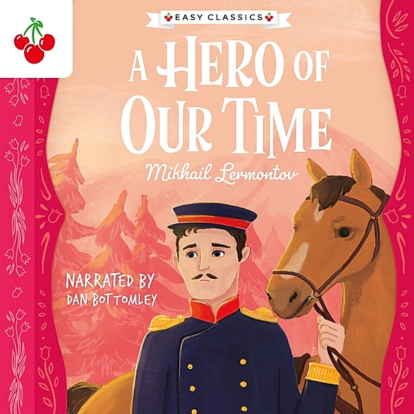 A Hero of Our Time - The Easy Classics Epic Collection, Mikhail Lermontov