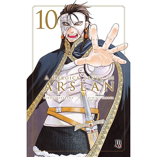 A Heroica Lenda de Arslan vol. 10 / A Heroica Lenda de Arslan Bd.10, Hiromu Arakawa, Yoshiki Tanaka