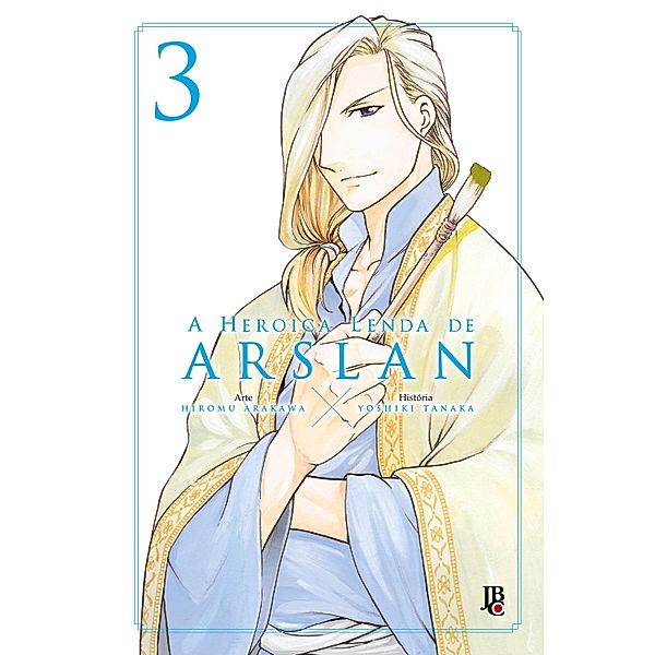 A Heroica Lenda de Arslan vol. 3 / A Heroica Lenda de Arslan Bd.3, Yoshiki Tanaka
