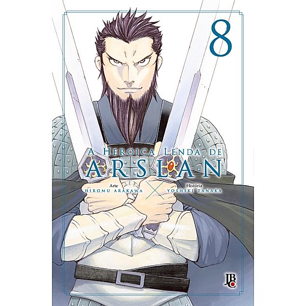 A Heroica Lenda de Arslan vol. 8 / A Heroica Lenda de Arslan Bd.8, Hiromu Arakawa, Yoshiki Tanaka