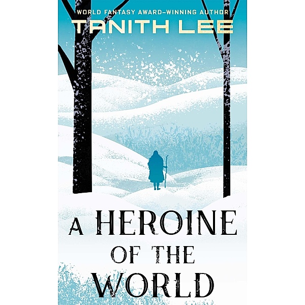 A Heroine of the World, Tanith Lee