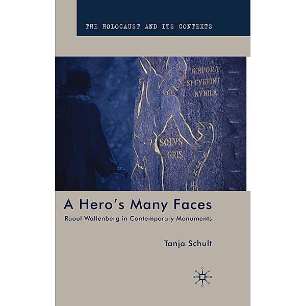 A Hero's Many Faces / The Holocaust and its Contexts, T. Schult