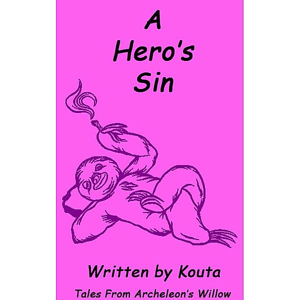 A Hero's Sin, Kouta