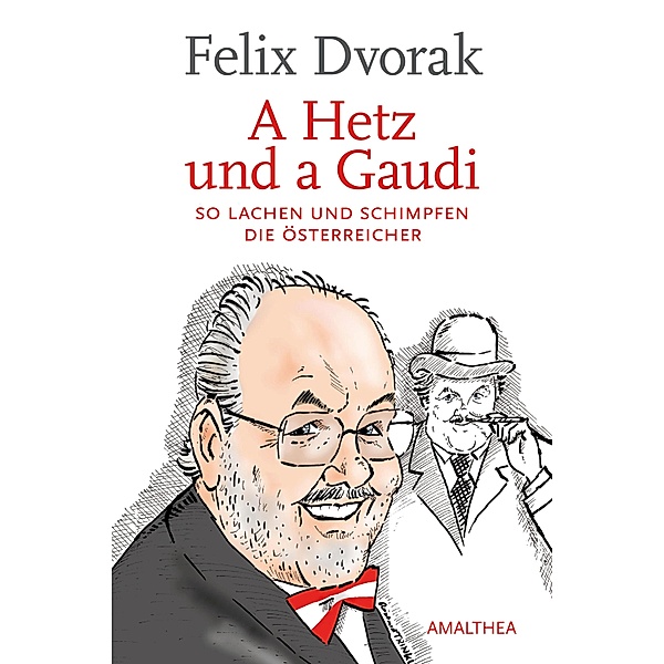 A Hetz und a Gaudi, Felix Dvorak