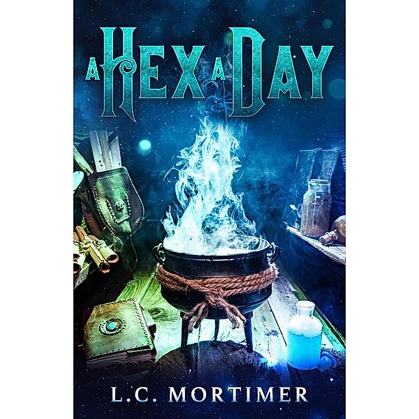 A Hex A Day (Which Village, #1) / Which Village, L. C. Mortimer
