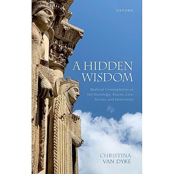 A Hidden Wisdom, Christina van Dyke