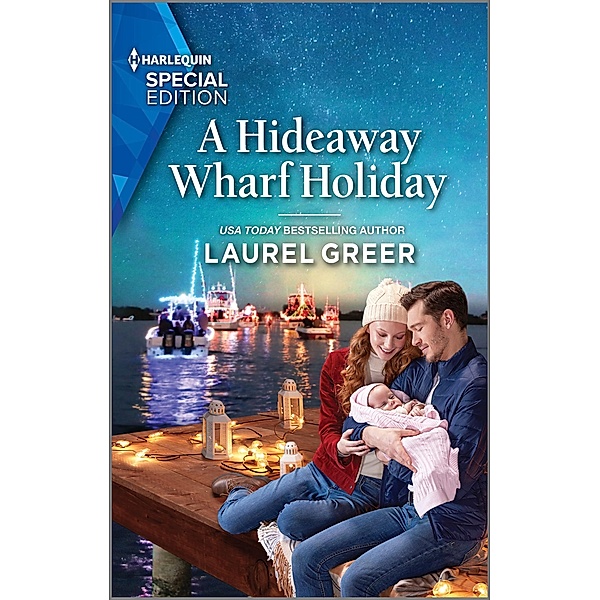 A Hideaway Wharf Holiday / Love at Hideaway Wharf Bd.2, Laurel Greer