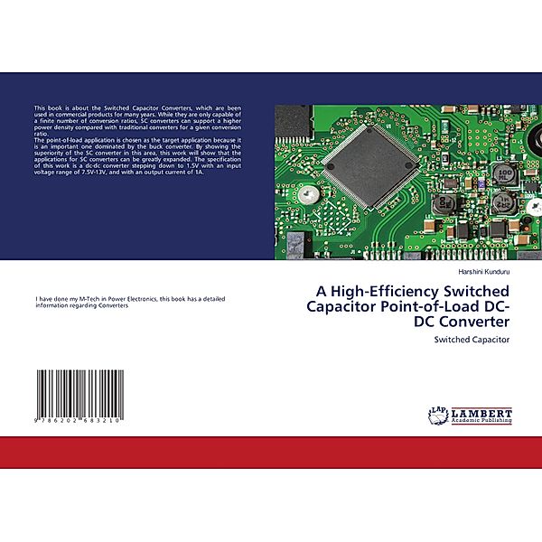 A High-Efficiency Switched Capacitor Point-of-Load DC-DC Converter, Harshini Kunduru