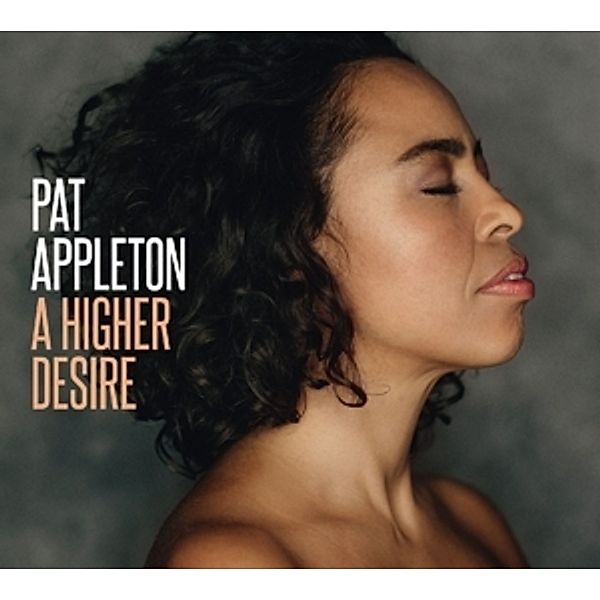 A Higher Desire (Vinyl), Pat Appleton