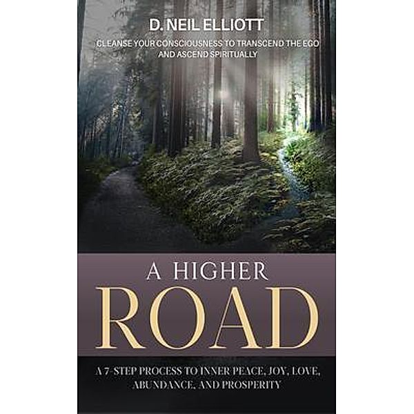 A Higher Road, D. Neil Elliott