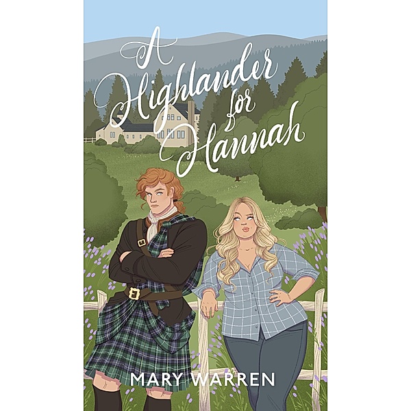 A Highlander for Hannah (Mystic Falls) / Mystic Falls, Mary Warren