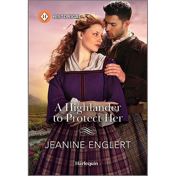 A Highlander to Protect Her / Secrets of Clan Cameron Bd.3, Jeanine Englert