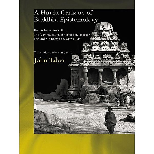 A Hindu Critique of Buddhist Epistemology, John Taber