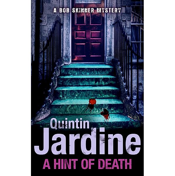 A Hint of Death (A Bob Skinner Short Story), Quintin Jardine