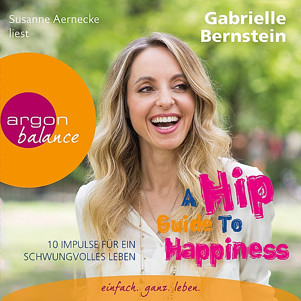 A Hip Guide to Happiness, Gabriele Bernstein