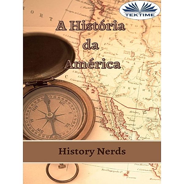 A História Da América, History Nerds