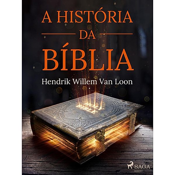 A história da Bíblia, Hendrik Willem Van Loon