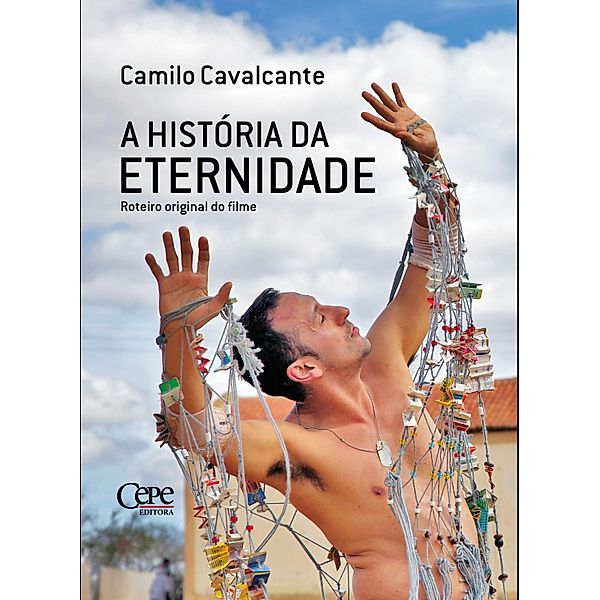 A história da eternidade, Camilo Cavalcante