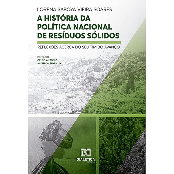 A História da Política Nacional de Resíduos Sólidos, Lorena Saboya Vieira Soares