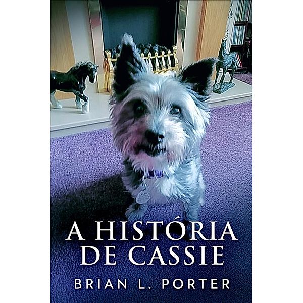 A História de Cassie, Brian L. Porter
