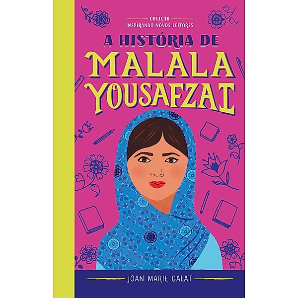 A história de Malala Yousafzai, Joan Marie Galat