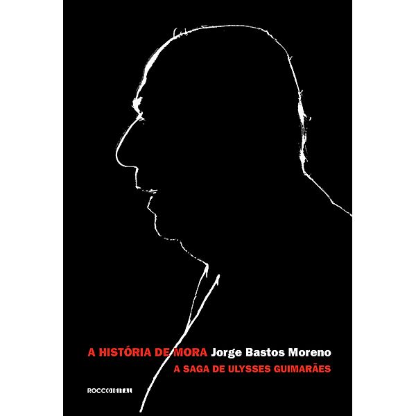 A história de Mora, Jorge Bastos Moreno