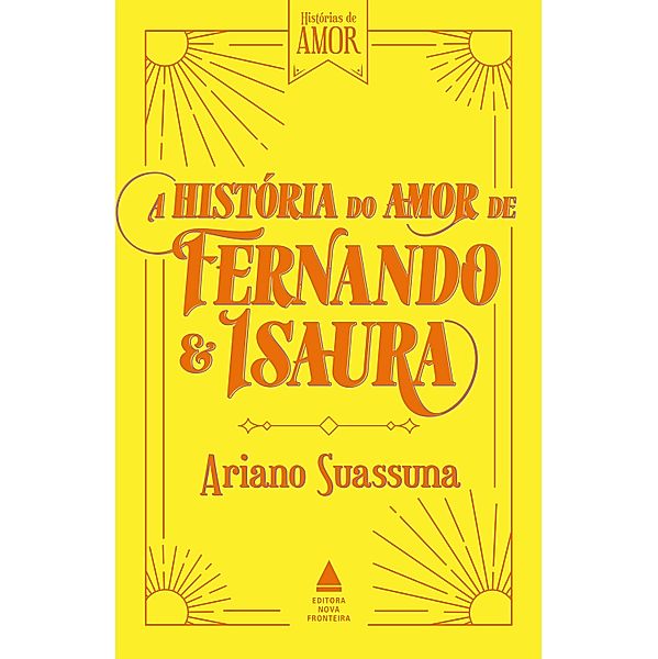 A história do amor de Fernando e Isaura / Coleção Histórias de amor, Ariano Suassuna