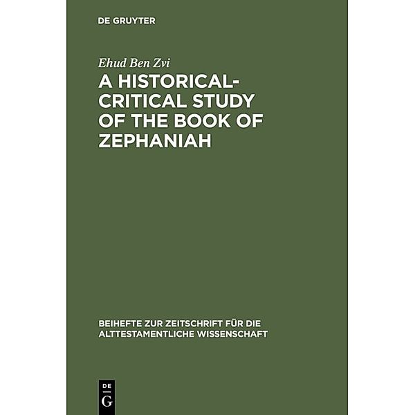 A Historical-Critical Study of the Book of Zephaniah, Ehud BenZvi