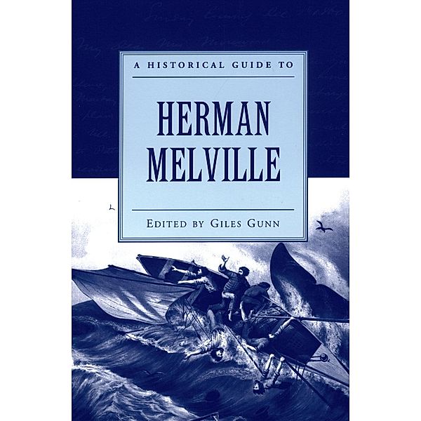 A Historical Guide to Herman Melville, Giles Gunn