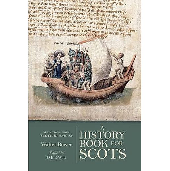 A History Book for Scots, Walter Bower