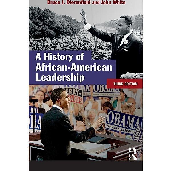 A History of African-American Leadership, John White, Bruce J. Dierenfield