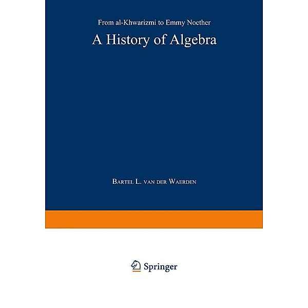 A History of Algebra, Bartel L. van der Waerden