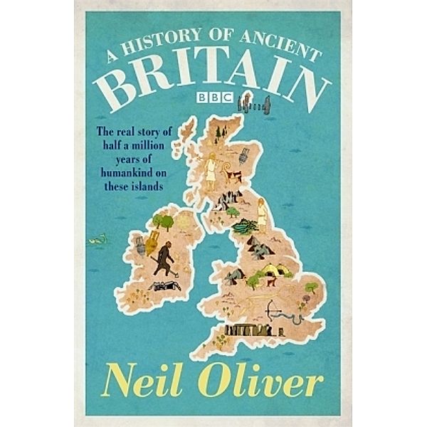 A History of Ancient Britain, Neil Oliver