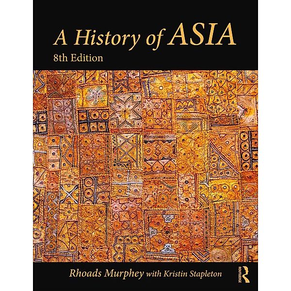 A History of Asia, Rhoads Murphey, Kristin Stapleton